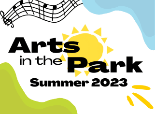 Arts in the Park Newsflash 2023